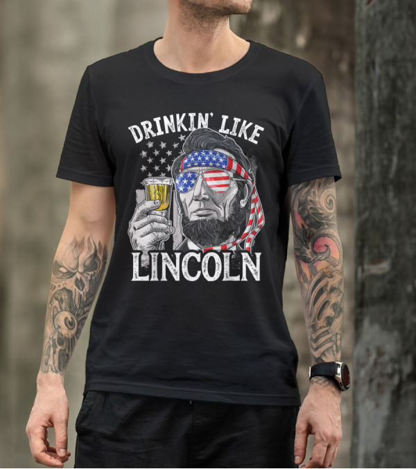 Drinkin' Like Lincoln 4Th Of July Patriotic USA Bandana T-Shirt