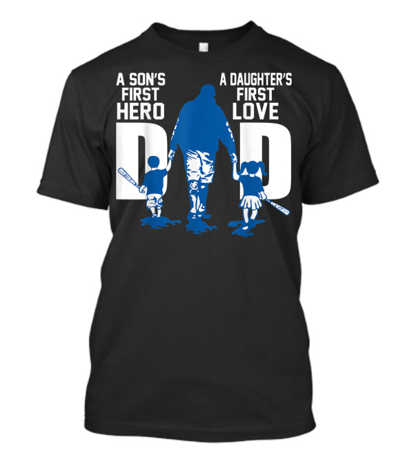 A Son's First Hero A Daughter's First Love Dad With Children Holding Baseball Bats T-Shirt