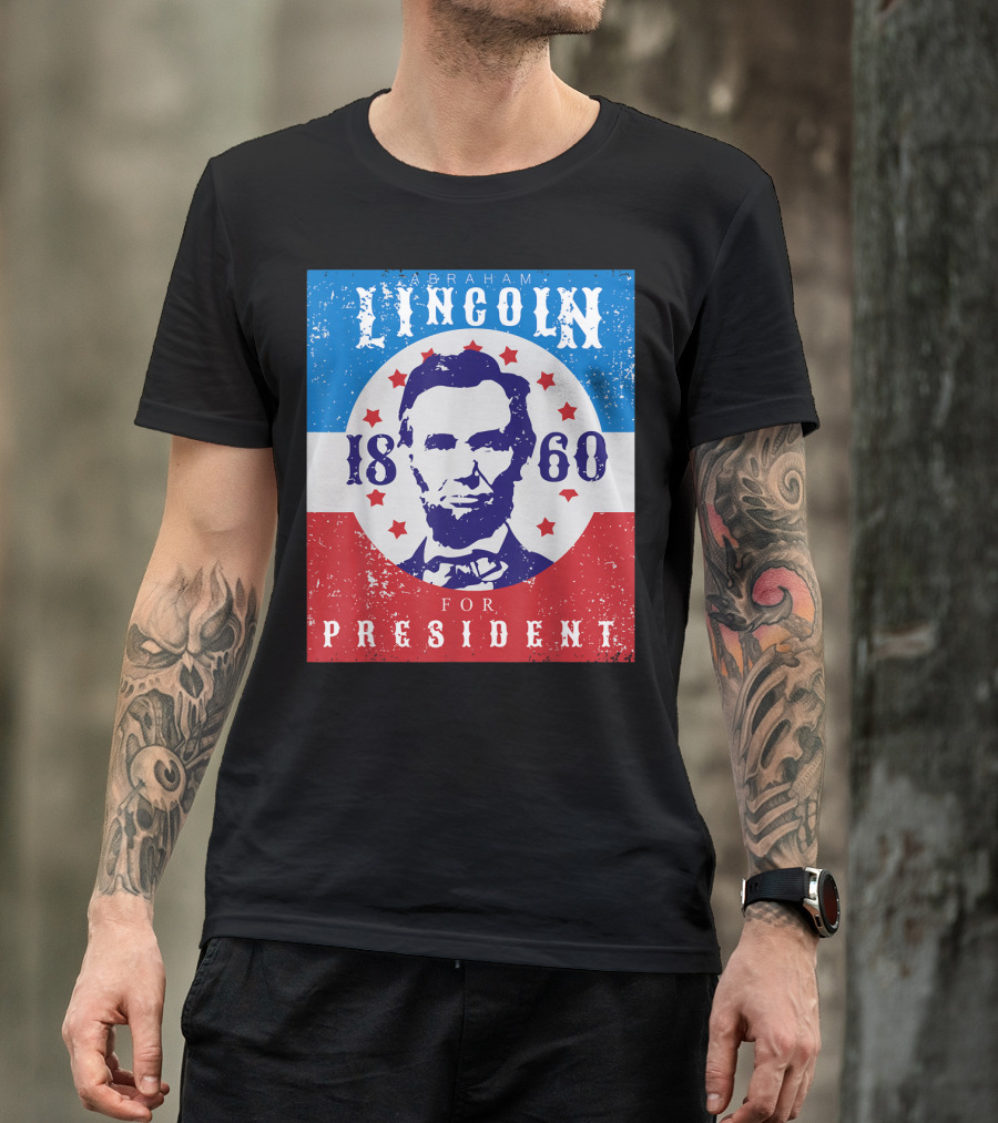 Abraham Lincoln 1860 For President Stars And Stripes Vintage USA T-Shirt