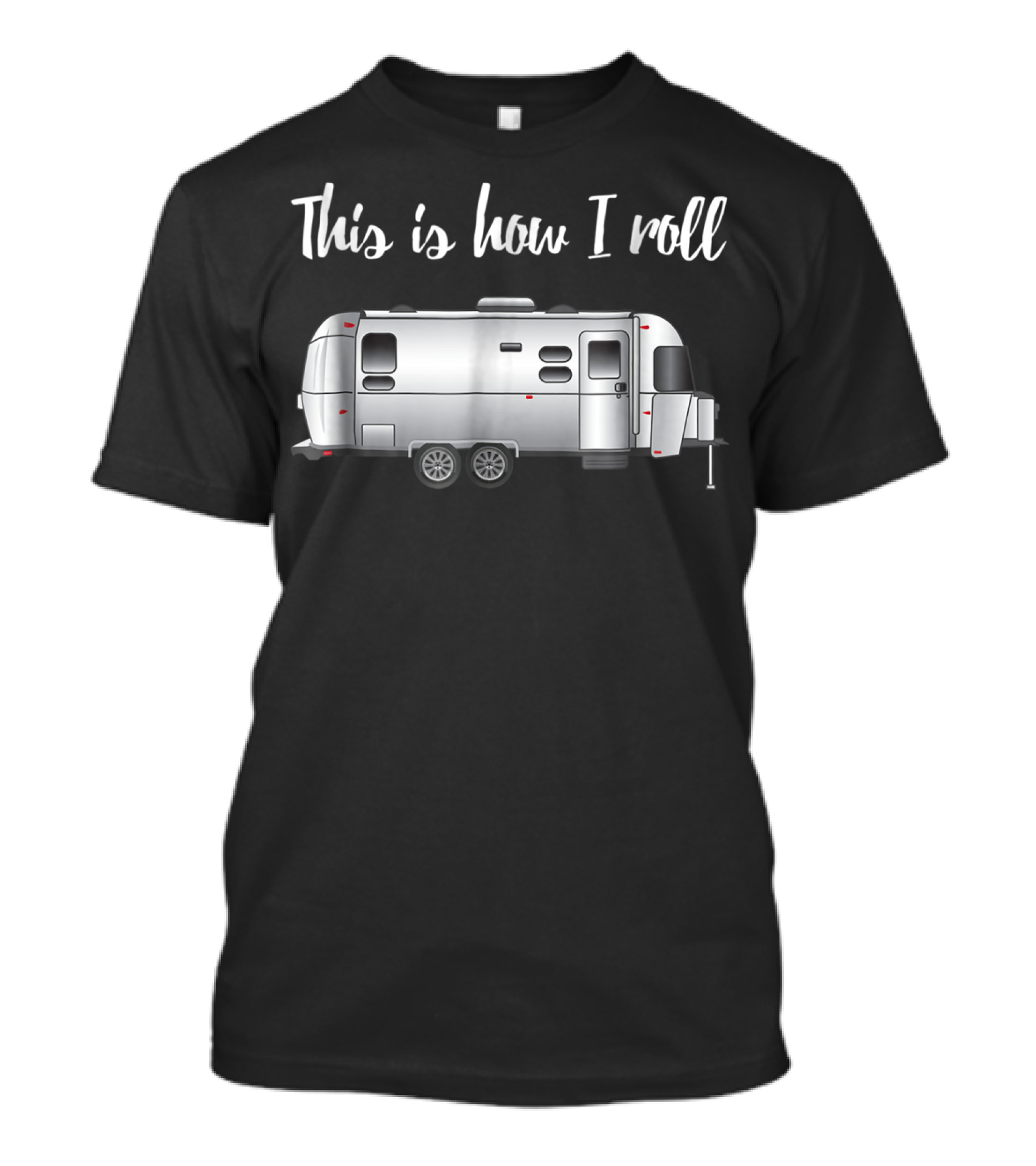This Is How I Roll Airstream Camping Essentials T-Shirt