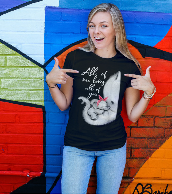 All Of Me Loves All Of You Elephant With Red Bow For Mother Mama T-Shirt