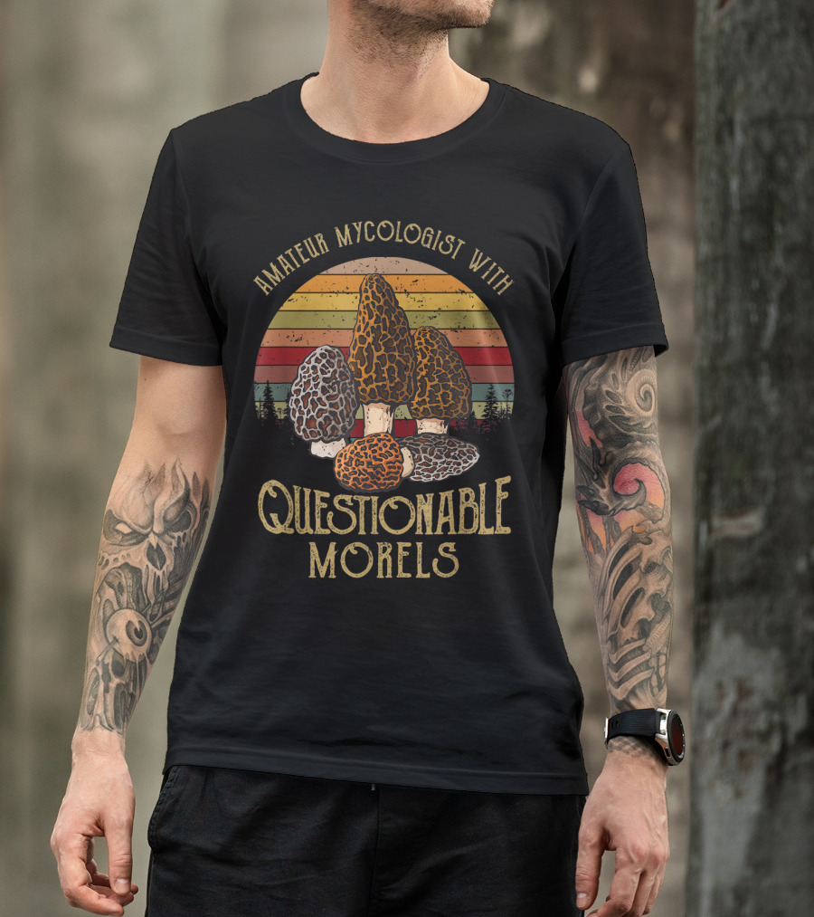 Amateur Mycologist With Questionable Morels Mushroom Retro T-Shirt