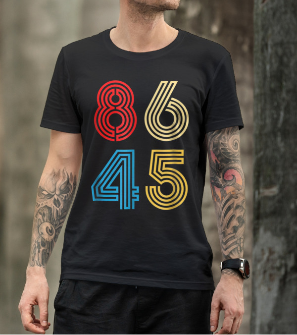Anti Trump 8645 Retro Colorful Numbers T-Shirt