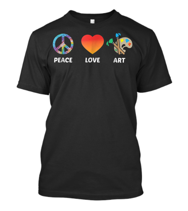 Peace Love Art Art Teacher Artist T-Shirt