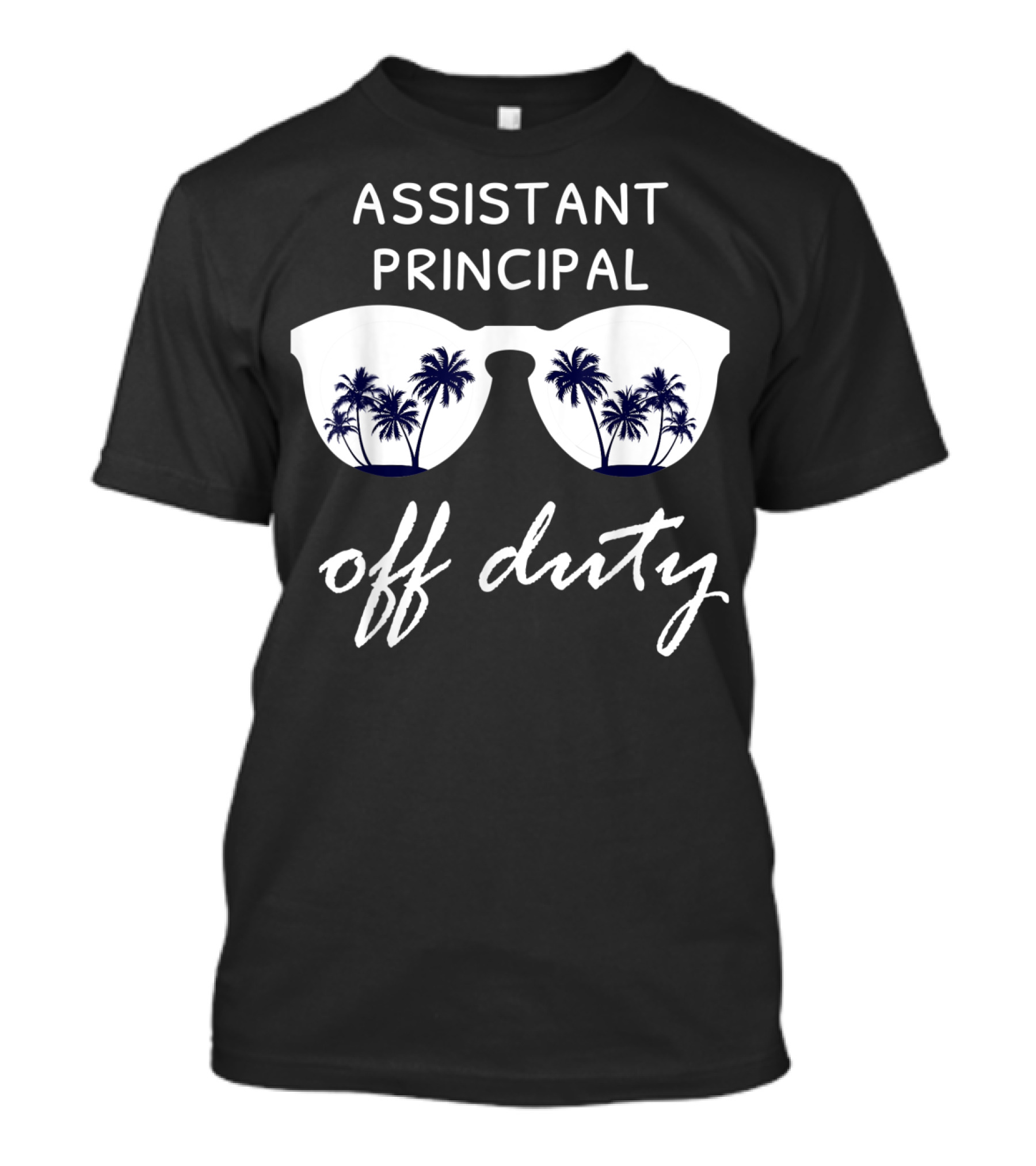 Assistant Principal Off Duty Sunglasses Palm Trees Summer T-Shirt