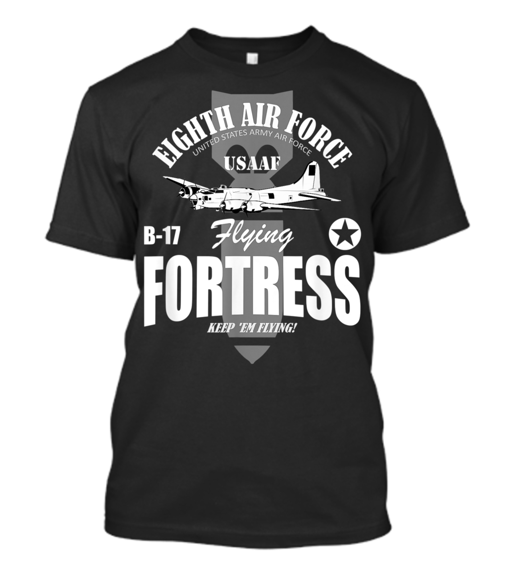 Eighth Air Force USAAF B-17 Flying Fortress Keep 'Em Flying T-Shirt
