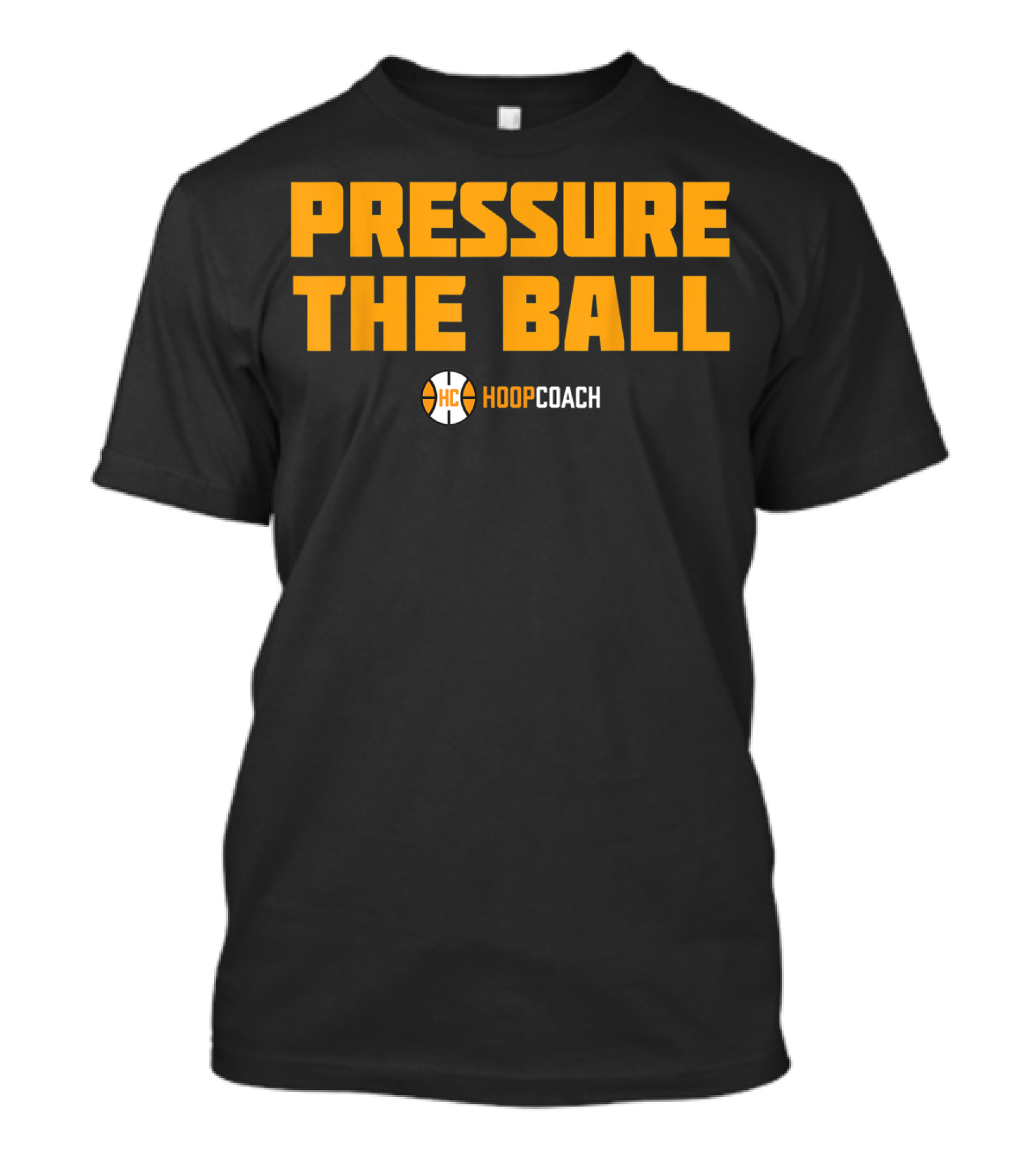 Pressure The Ball Hoop Coach Basketball T-Shirt