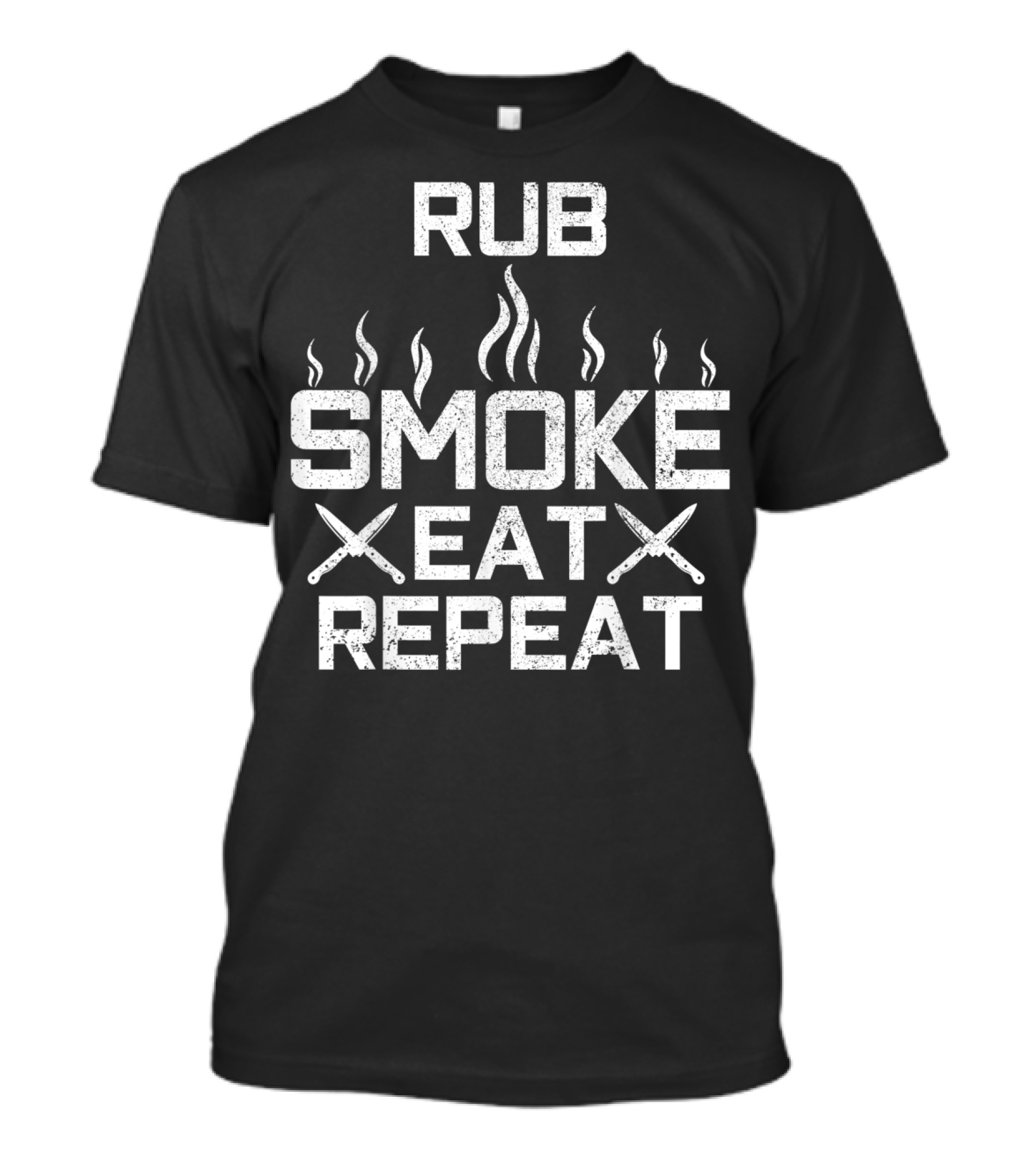 Rub Smoke Eat Repeat BBQ Chef Text With Knives And Smoke T-Shirt