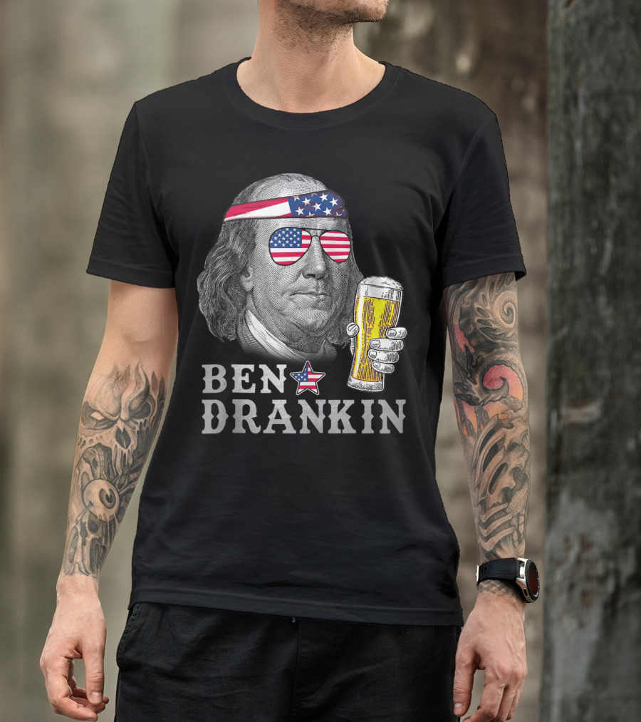 Ben Drankin Patriotic Benjamin Franklin With USA Flag Sunglasses And Beer T-Shirt