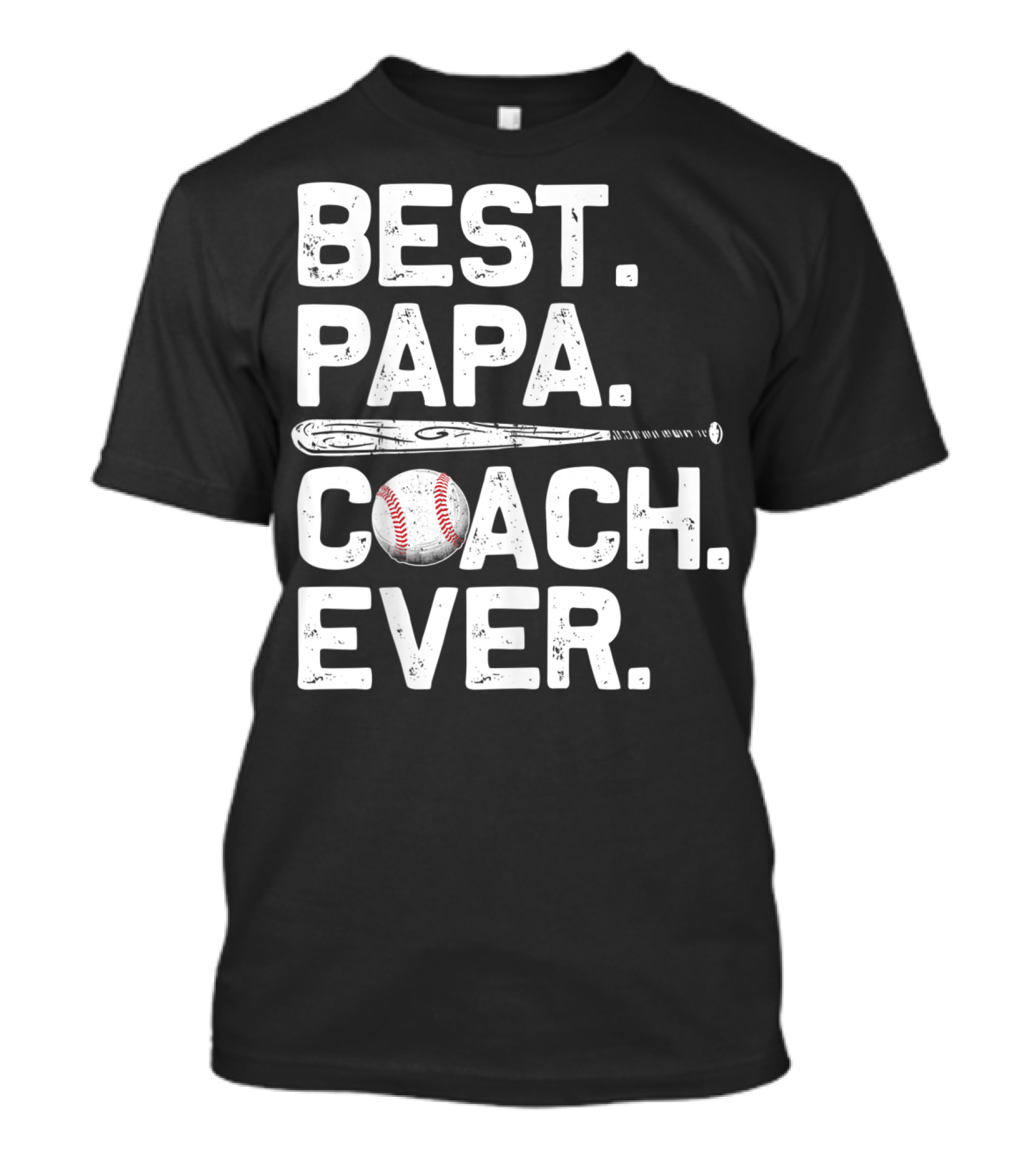 Best Papa Best Coach Ever Baseball T-Shirt