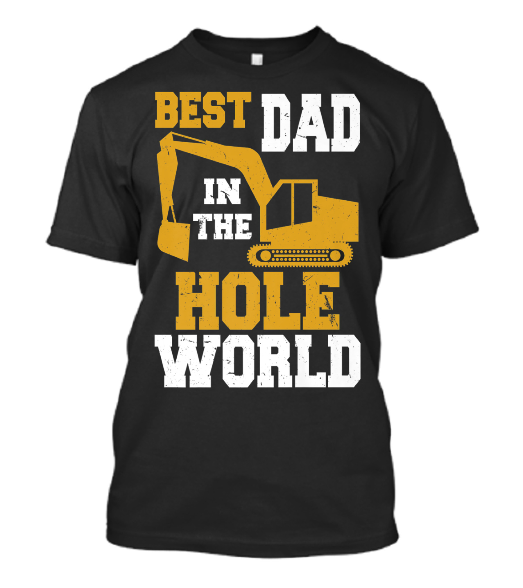 Best Dad In The Hole World Funny Construction Excavator T-Shirt