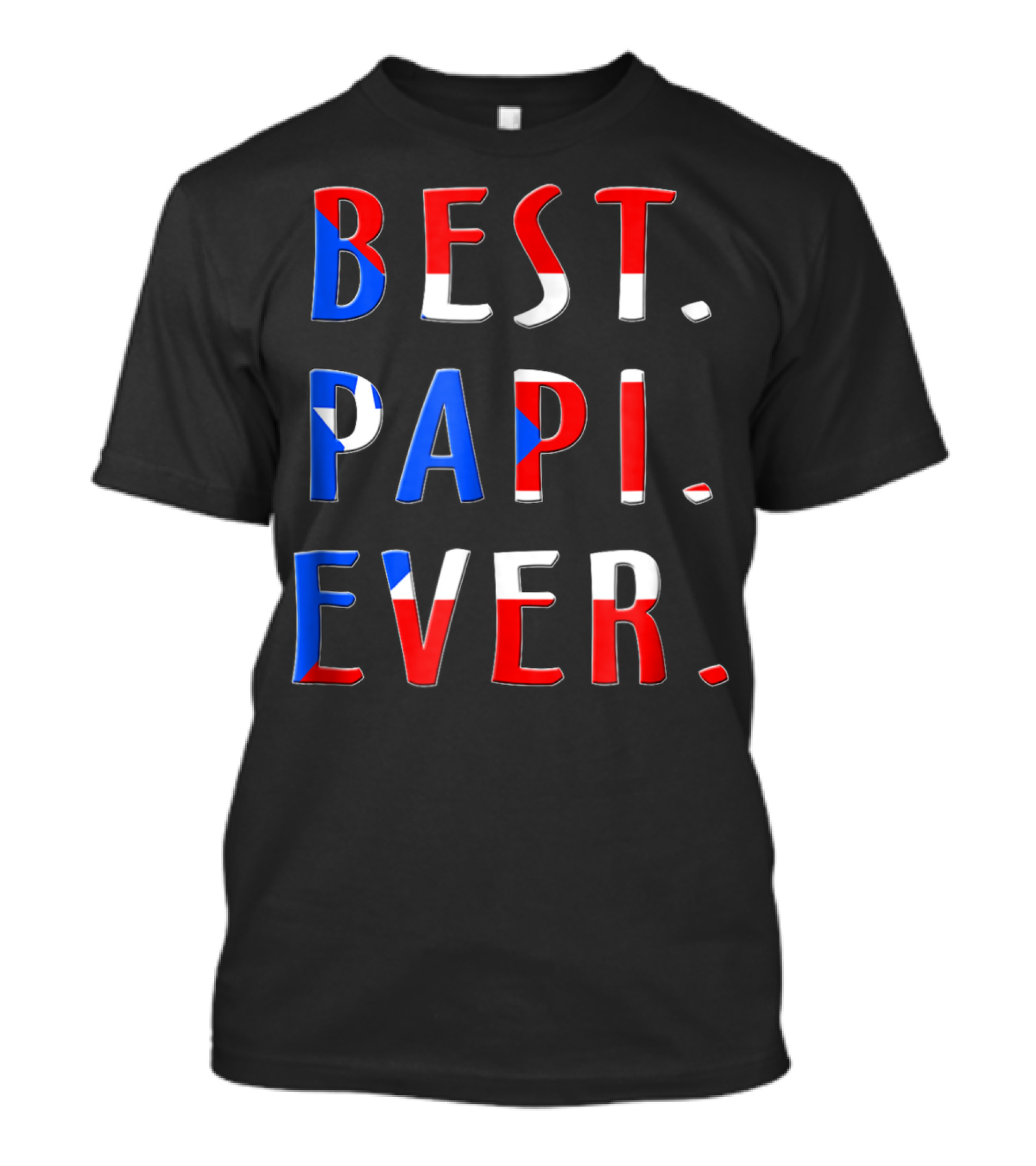 Best Papi Ever Puerto Rican Flag Boricua T-Shirt