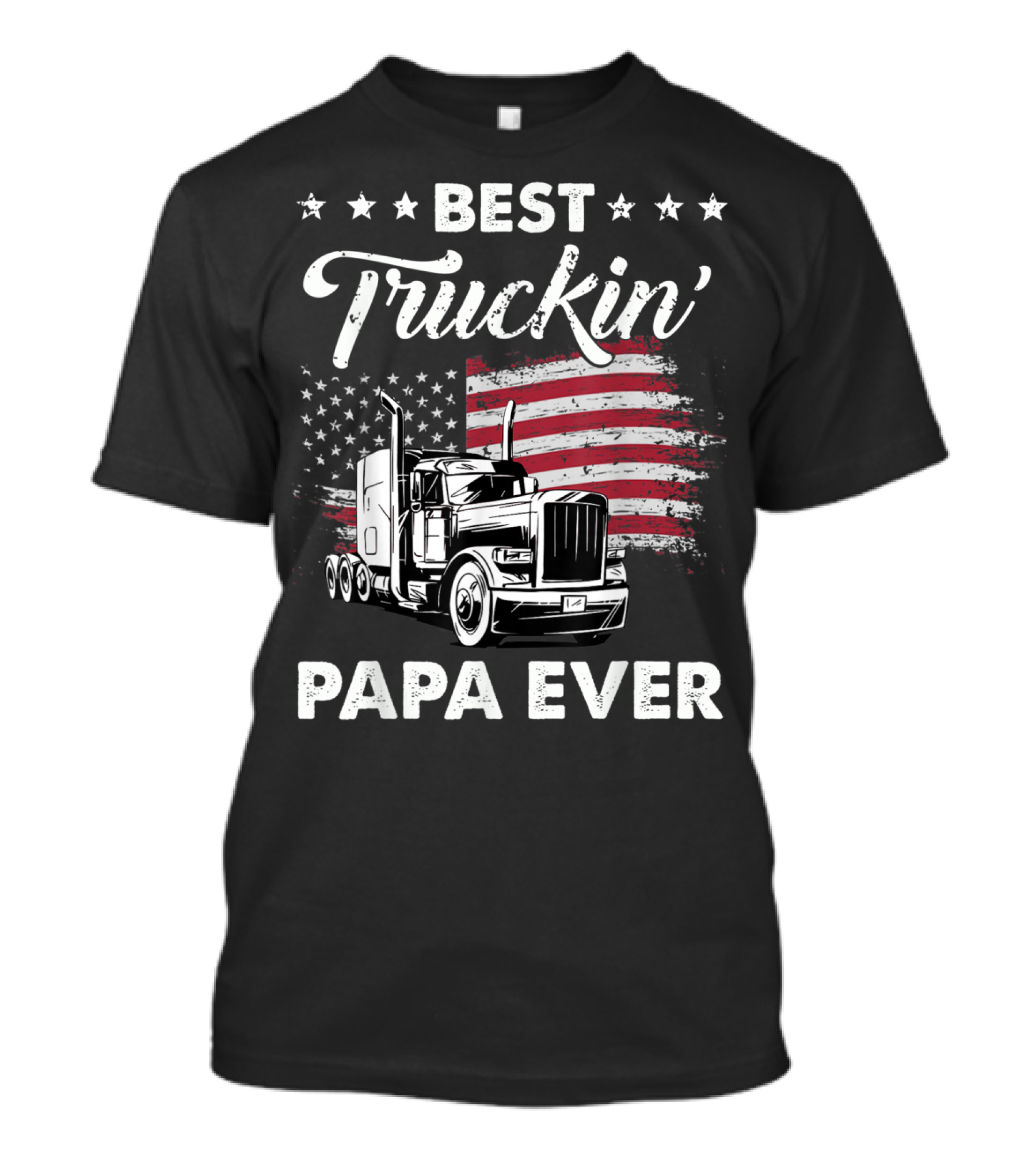 Best Truckin Papa Ever American Flag Trucking T-Shirt