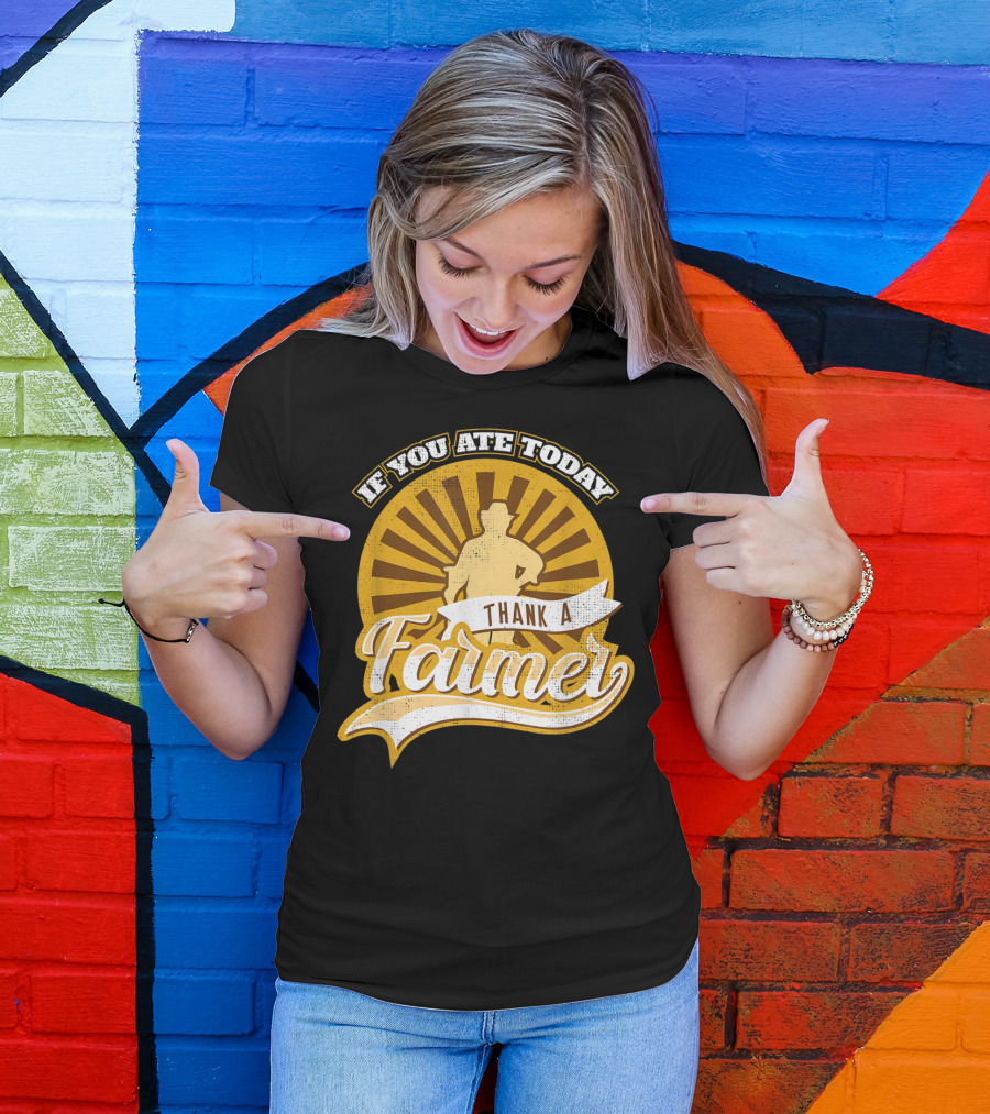 If You Ate Today Thank A Farmer Vintage Sunrise Local T-Shirt
