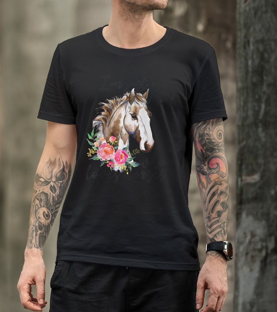 I'm Just A Girl Who Loves Horses Floral Horse T-Shirt