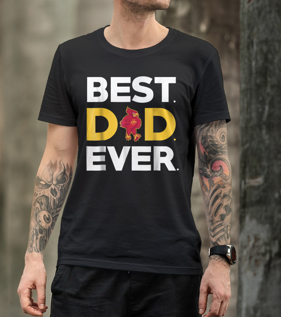 Iowa State Cyclones Best Dad Ever Cardinal T-Shirt