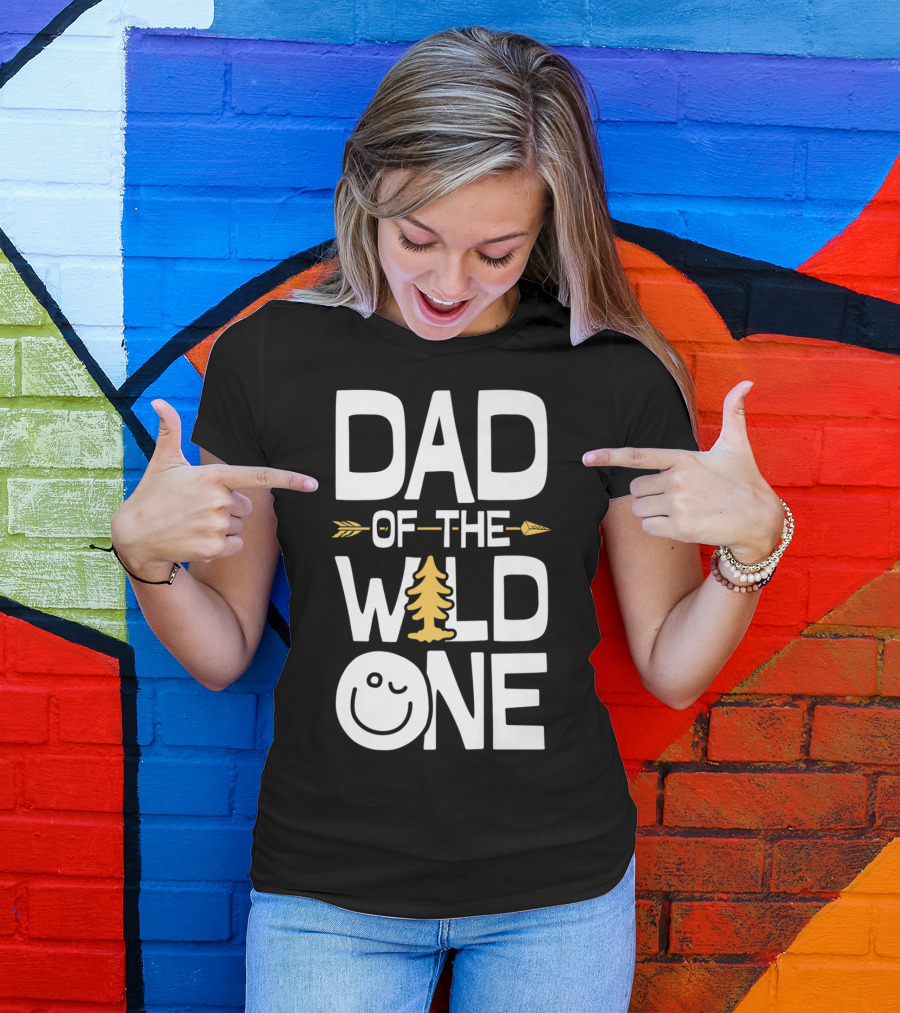 Dad Of The Wild One Smiley Tree Arrow T-Shirt