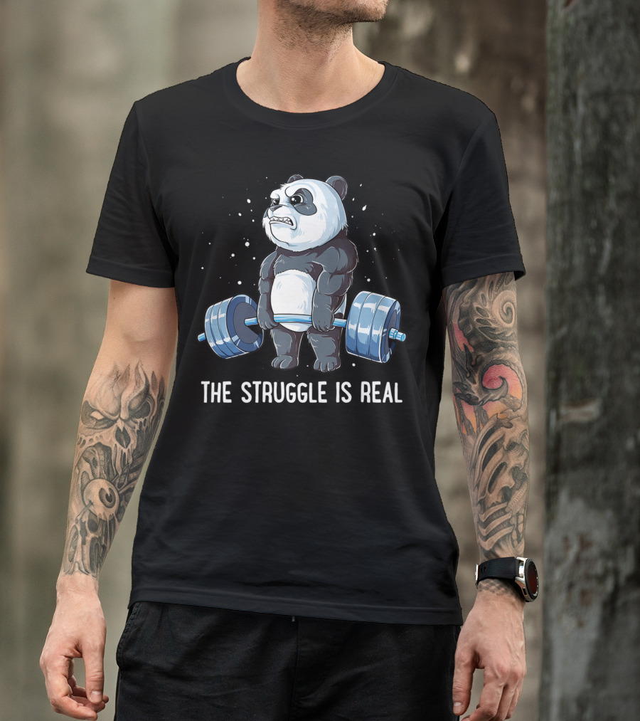 Panda The Struggle Is Real Deadlift Fitness Gym Men T-Shirt