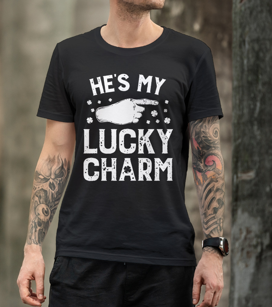 St Patricks Day He's My Lucky Charm Shamrock Hand Pointing Matching Couple T-Shirt
