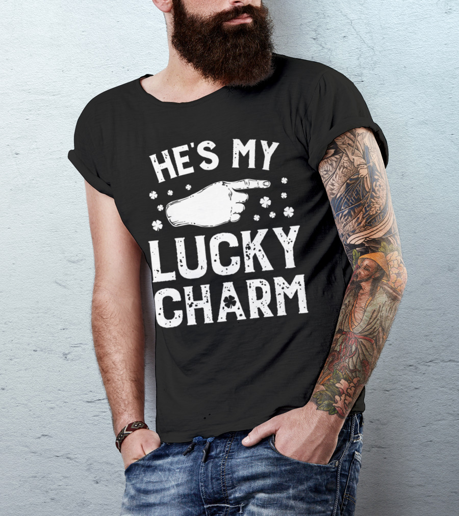St Patricks Day He's My Lucky Charm Shamrock Hand Pointing Matching Couple T-Shirt