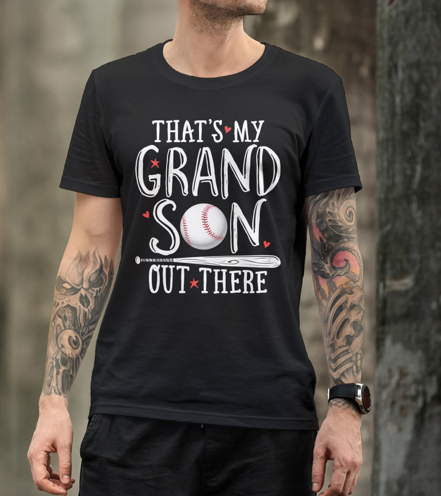 That's My Grandson Out There Baseball Bat And Ball Grandparents 5 T-Shirt