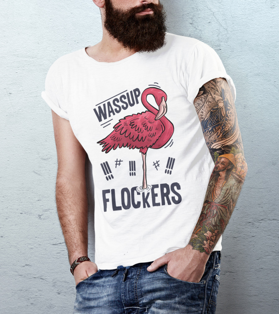 Wassup Flockers Pink Flamingo Lovers Funny Summer 12 T-Shirt