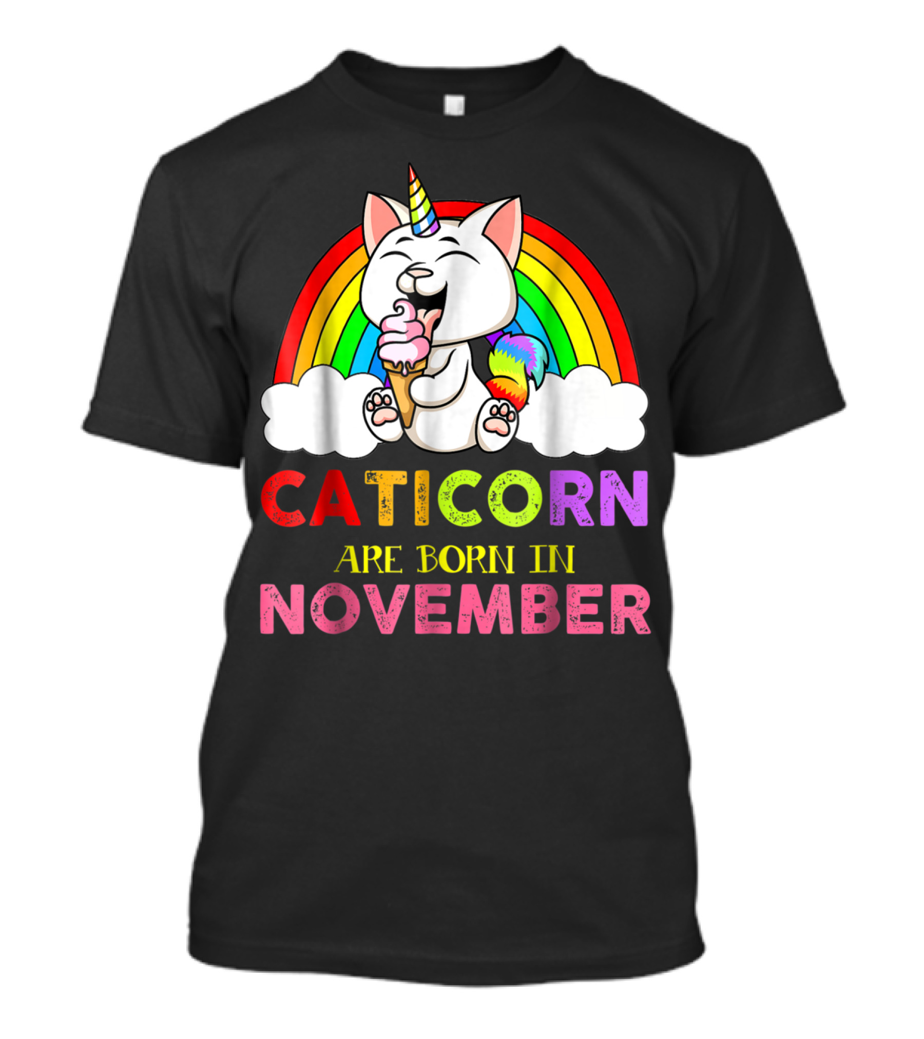 Caticorn Are Born In November Rainbow Ice Cream Cloud Cat Unicorn T-Shirt