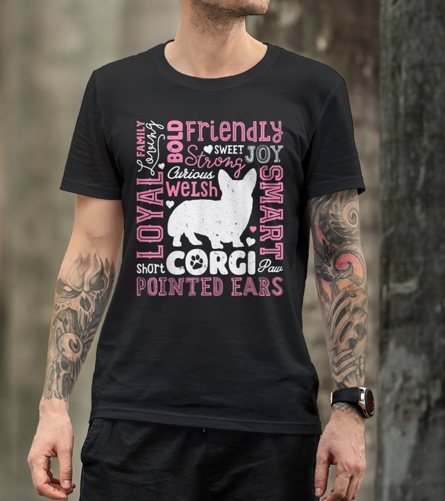 Loyal Family Friendly Strong Smart Welsh Corgi Typography Word T-Shirt