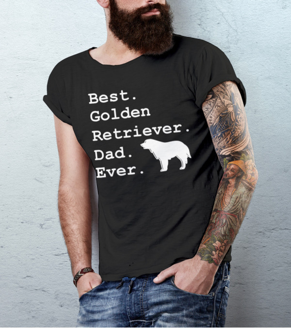 Best Golden Retriever Dad Ever Funny Dogs Lover 76 T-Shirt