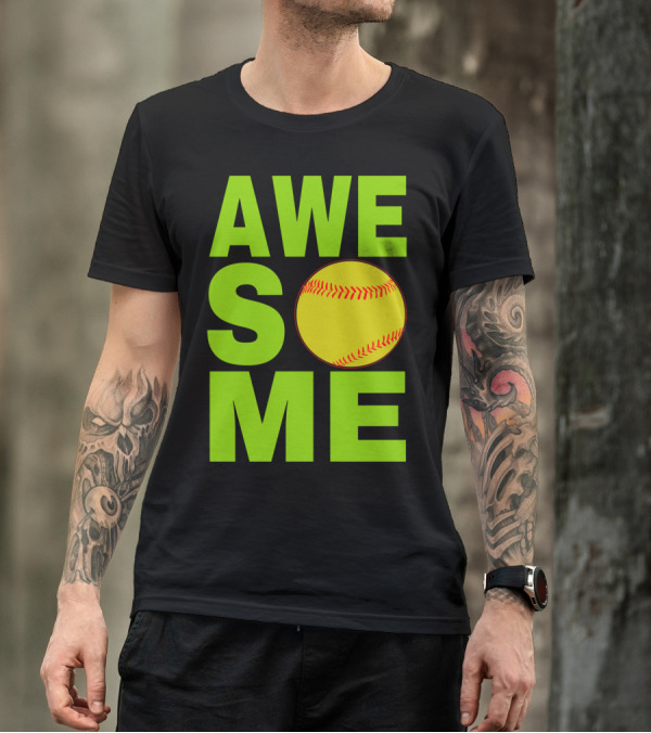 AWESOME Funny Softball Cute Love Player Tee60 T-Shirt