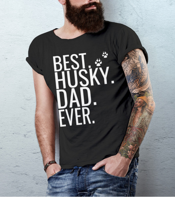 BEST HUSKY DAD EVER Mens Best Husky Dad Ever For Dog Lovers93 T-Shirt