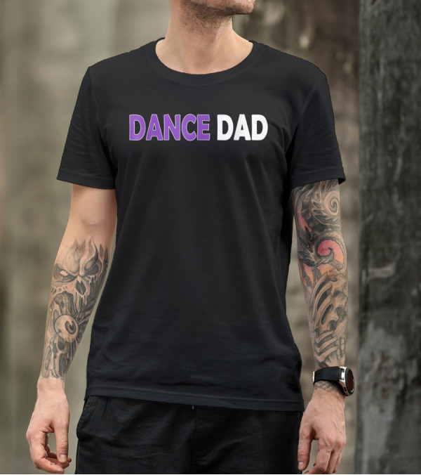Dance Dad Mens Proud Father Checklist T-Shirt