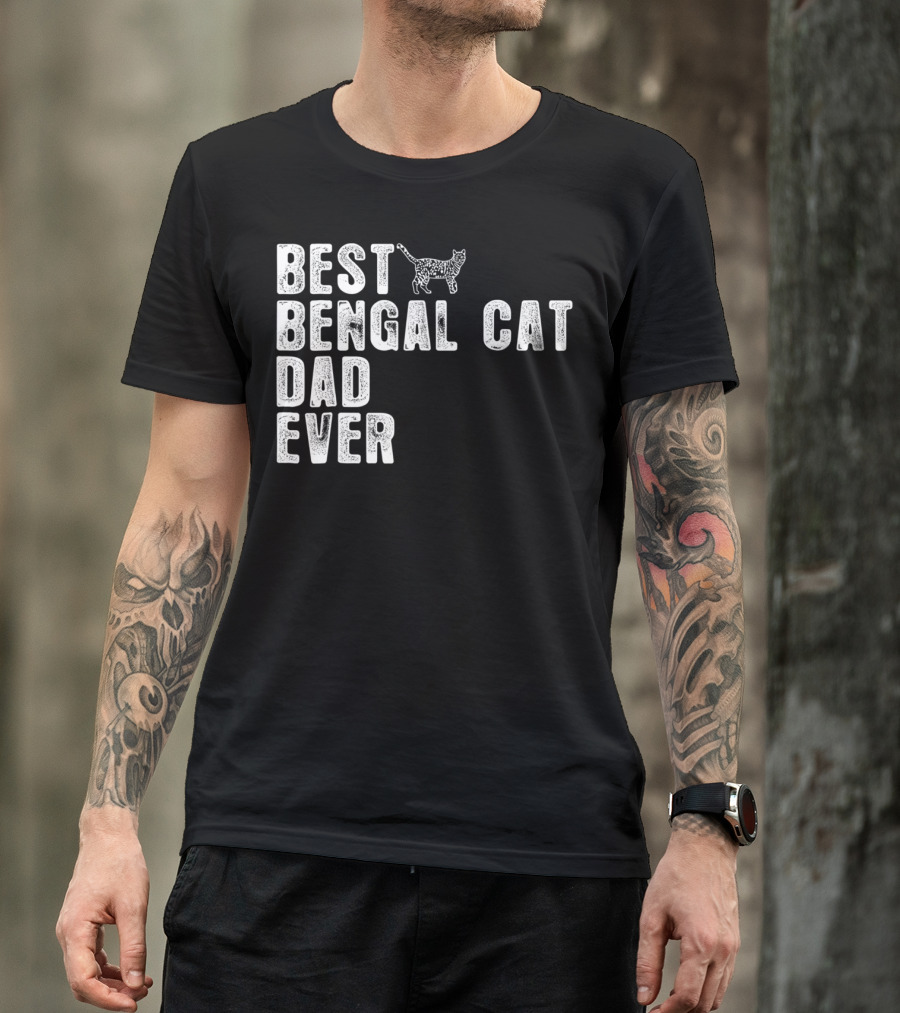 BEST BENGAL CAT DAD EVER WITH CAT OUTLINE T-Shirt