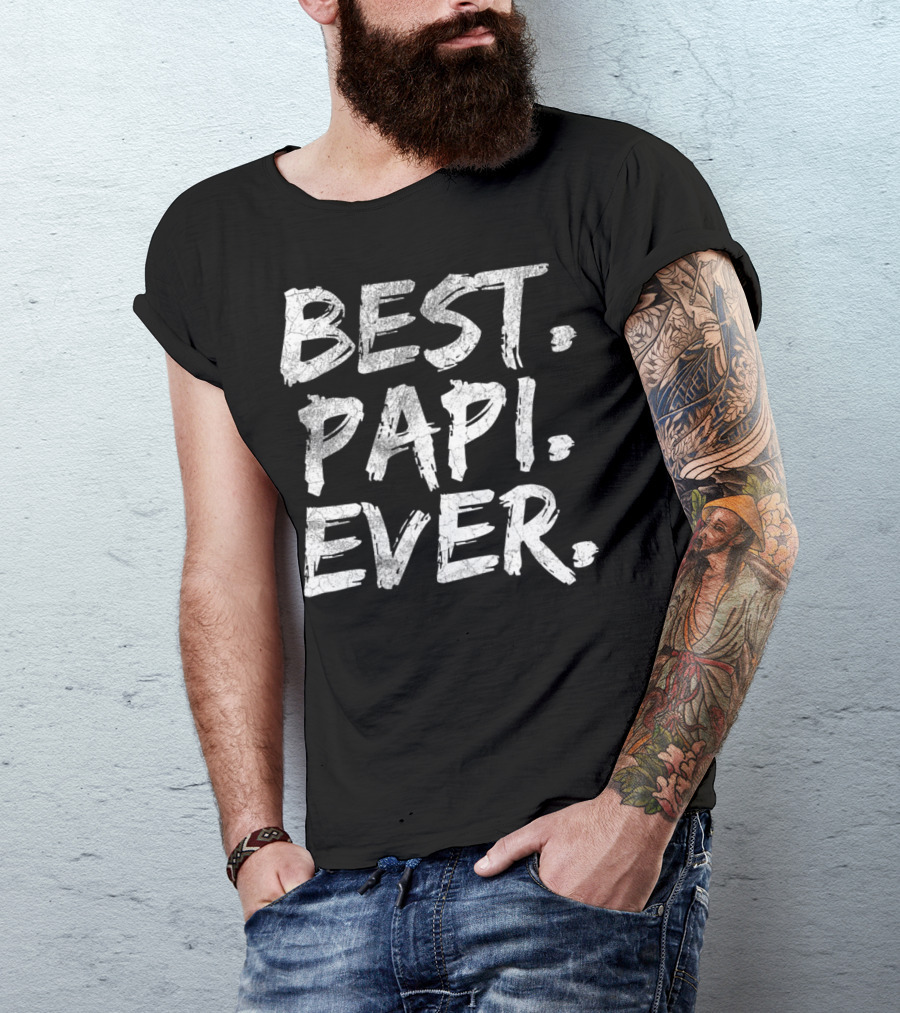 Best Papi Ever Dad T-Shirt