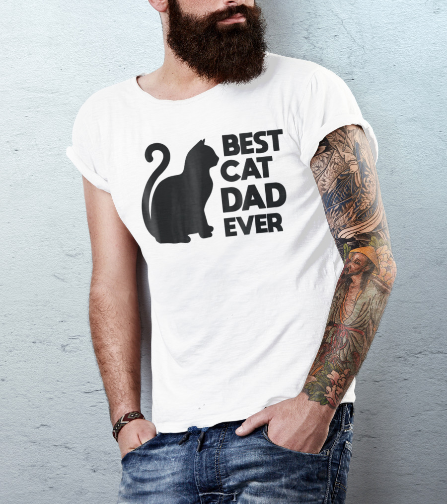 Best Cat Dad Ever Cute Pets Kittens Cat Lover T-Shirt