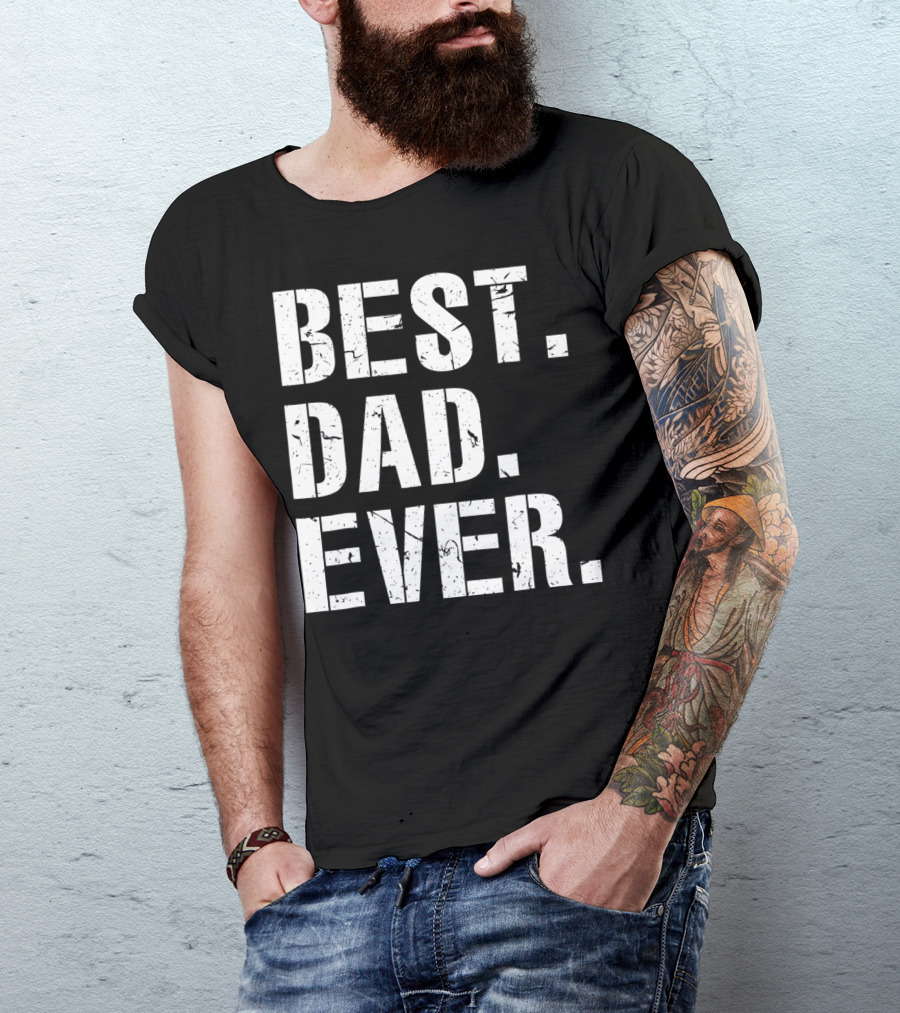 Best Dad Ever Vintage Cool Idea34 T-Shirt