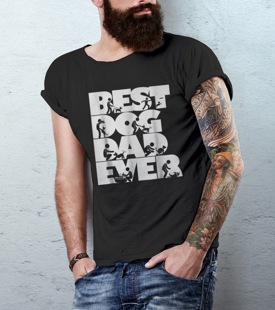 Best Dog Dad Ever Pet Puppy Daddy Father Papa59 Best Dog Dad Ever T-Shirt