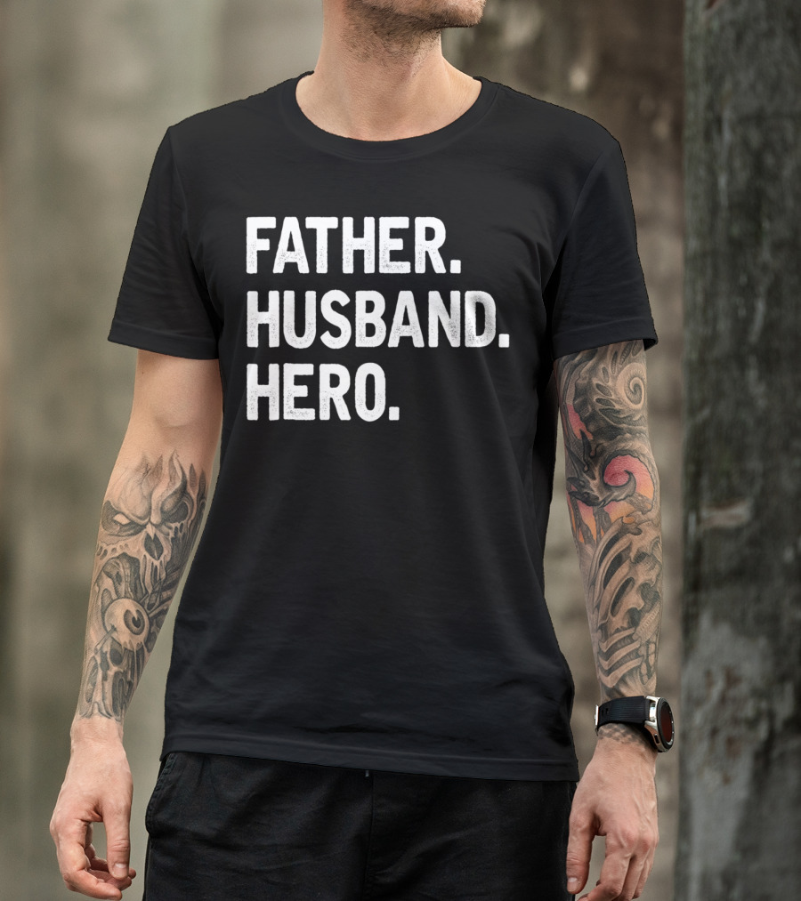 Father Husband Hero Cool T-Shirt