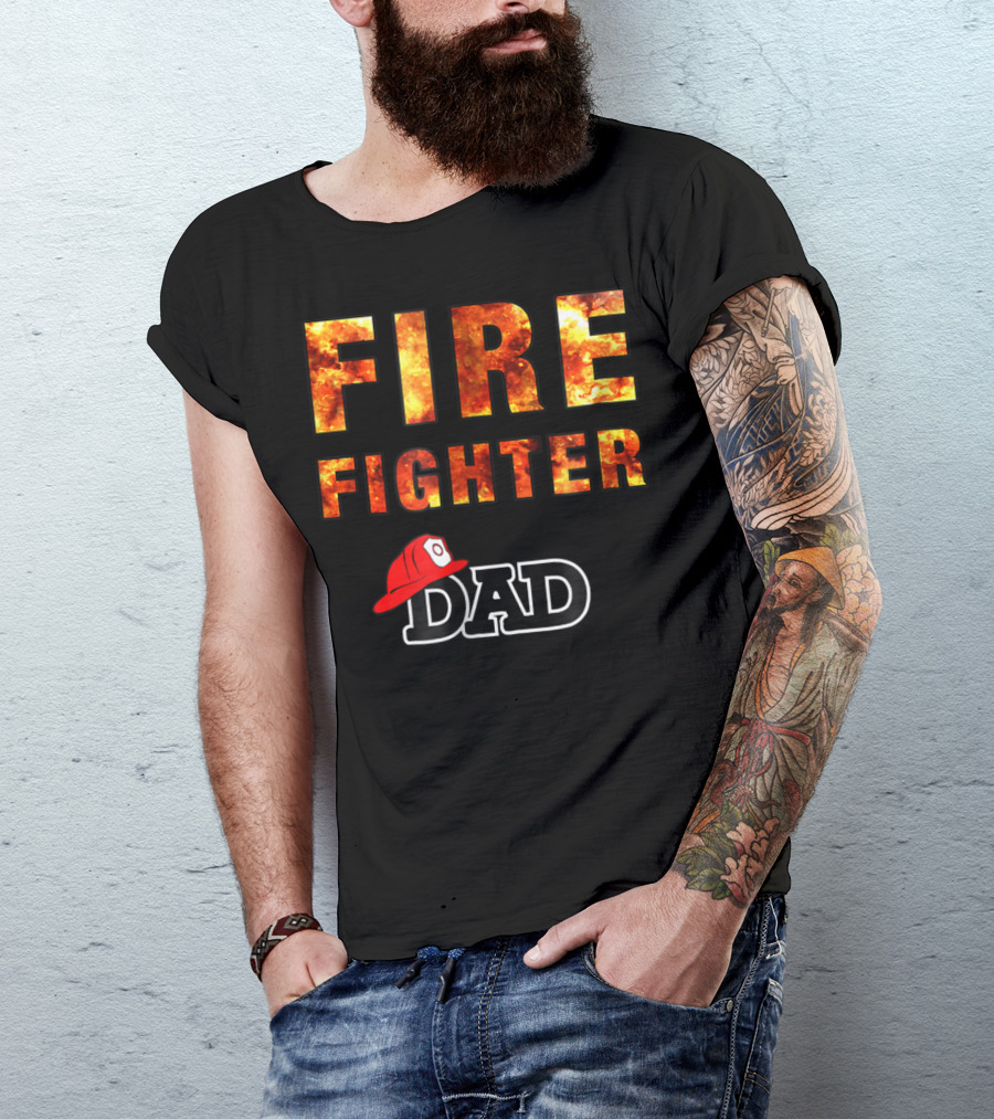 Fire Fighter Dad Awesome Firefighting Dk56 T-Shirt