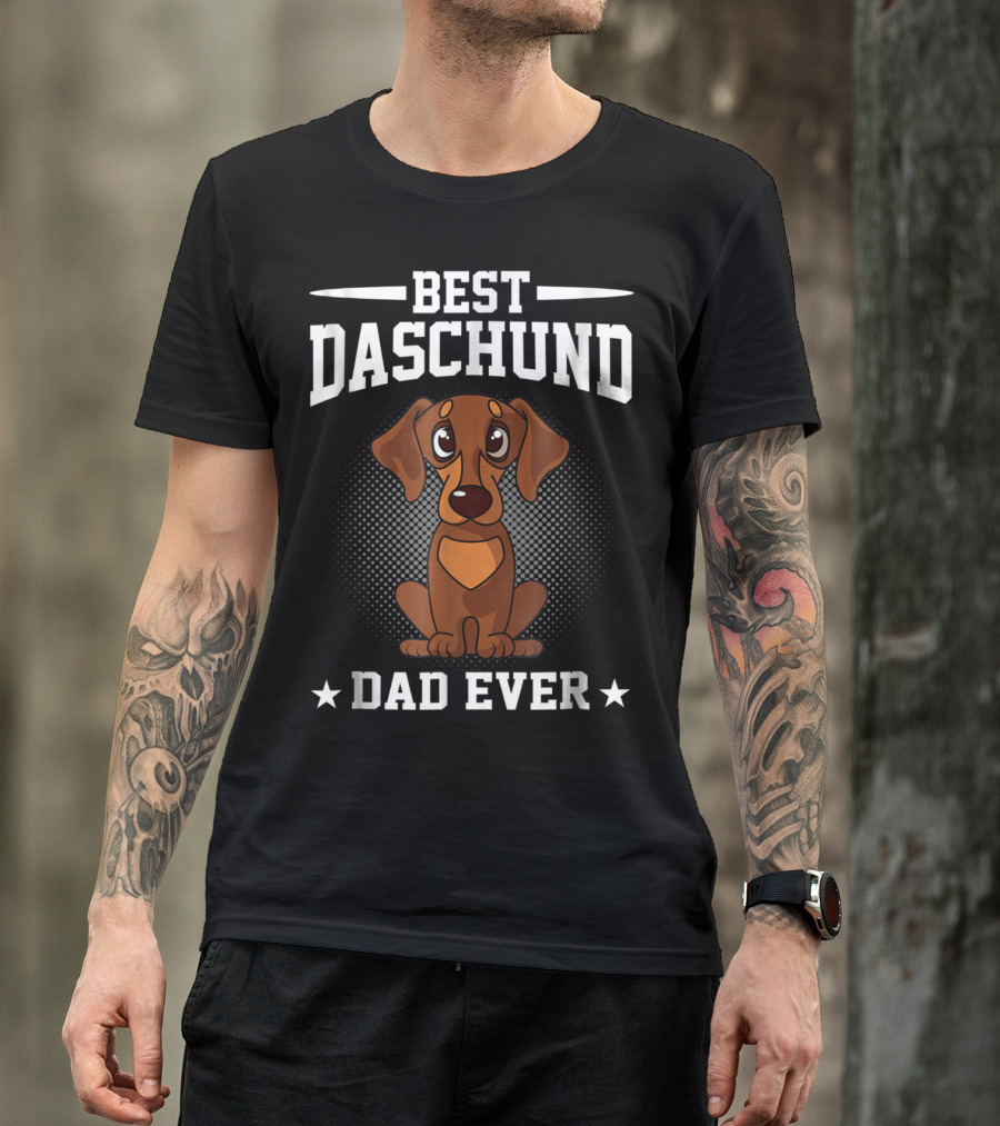 Best Dachshund Dad Ever T-Shirt
