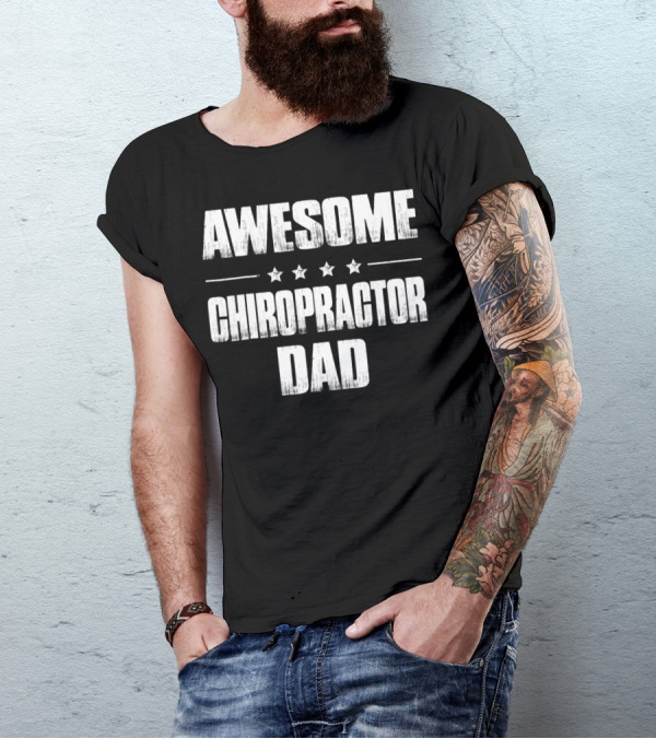 Awesome Chiropractor Dad From Daughter And Son41 T-Shirt