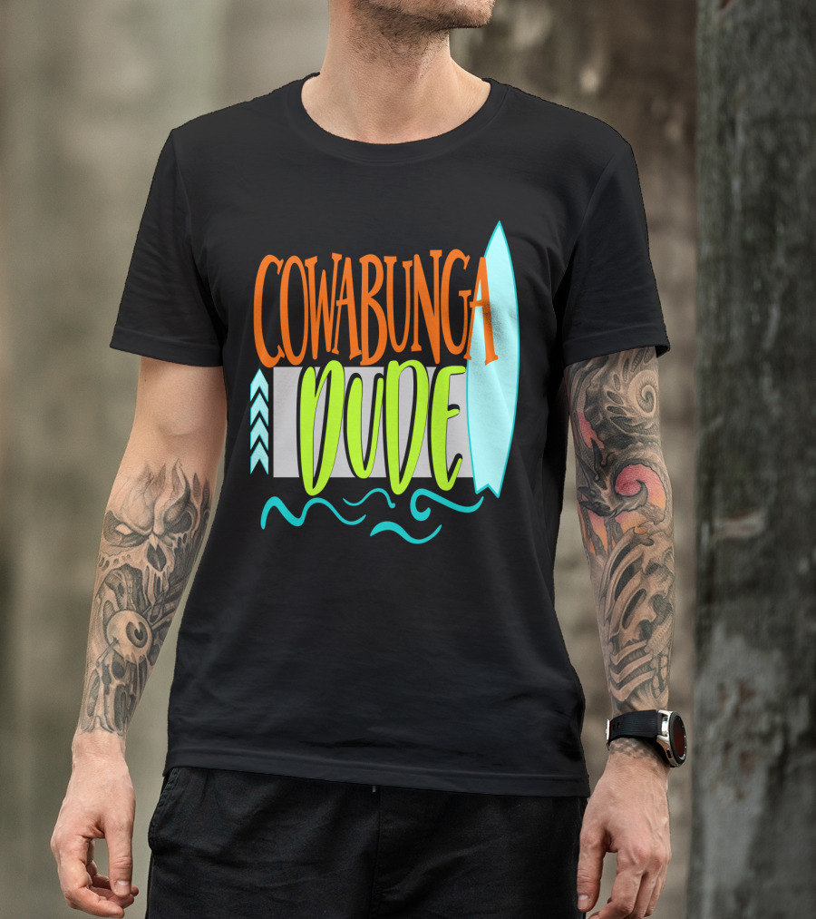 Cowabunga Dude Surf Funny Summer Dad12 Surfboard Waves T-Shirt