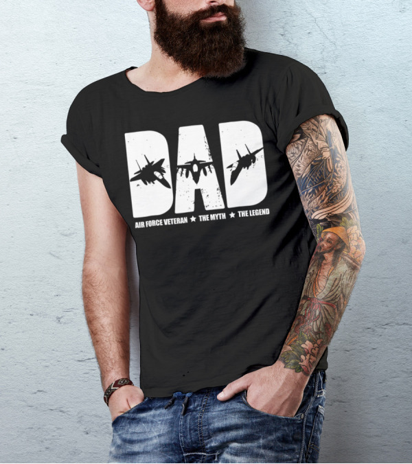 Dad Air Force Veteran The Myth The Legend Fighter Jets T-Shirt
