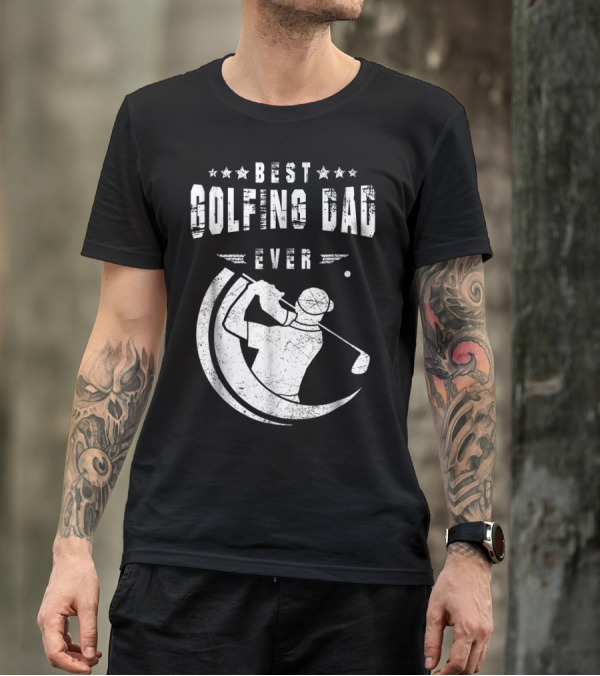 Best Golfing Dad Ever Golf Swing T-Shirt