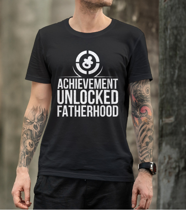 Achievement Unlocked Fatherhood New Dad Gaming Emblem T-Shirt