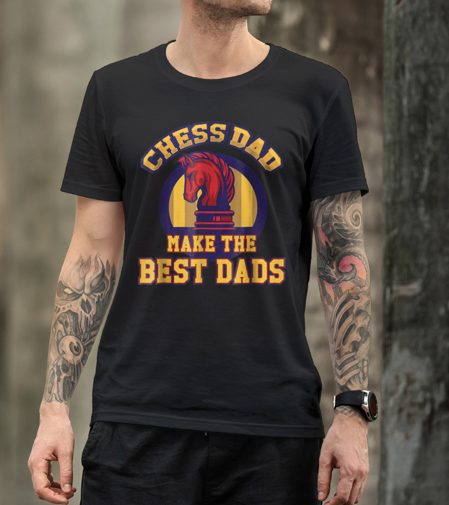 Chess Dad Make The Best Dads Funny Chess Father Knight T-Shirt