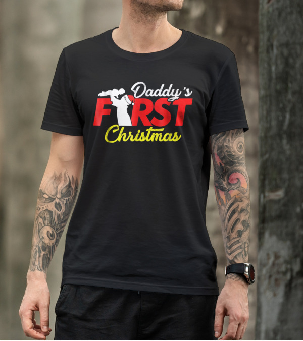 Daddy's First Christmas New Father Newborn Baby Sweet Cute Dad T-Shirt