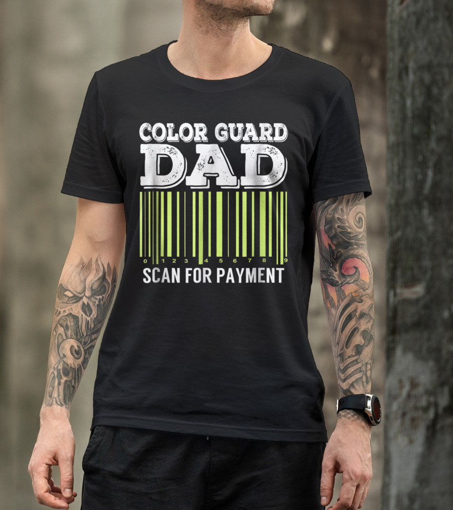 Color Guard Dad Barcode Style Scan For Payment T-Shirt