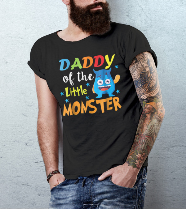 Daddy Of The Little Monster Funny Family Birthday Dad T-Shirt