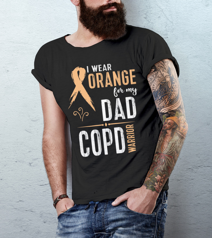 I Wear Orange For My Dad COPD Warrior T-Shirt